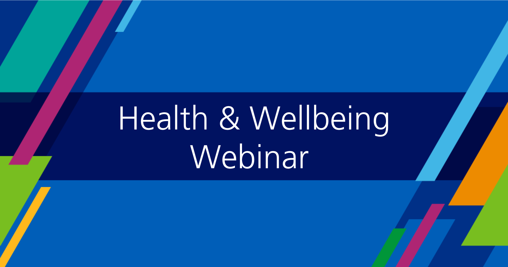 Health and Wellbeing Webinar