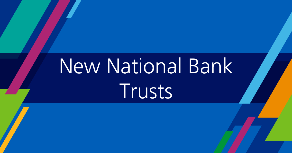 New National Bank Trusts