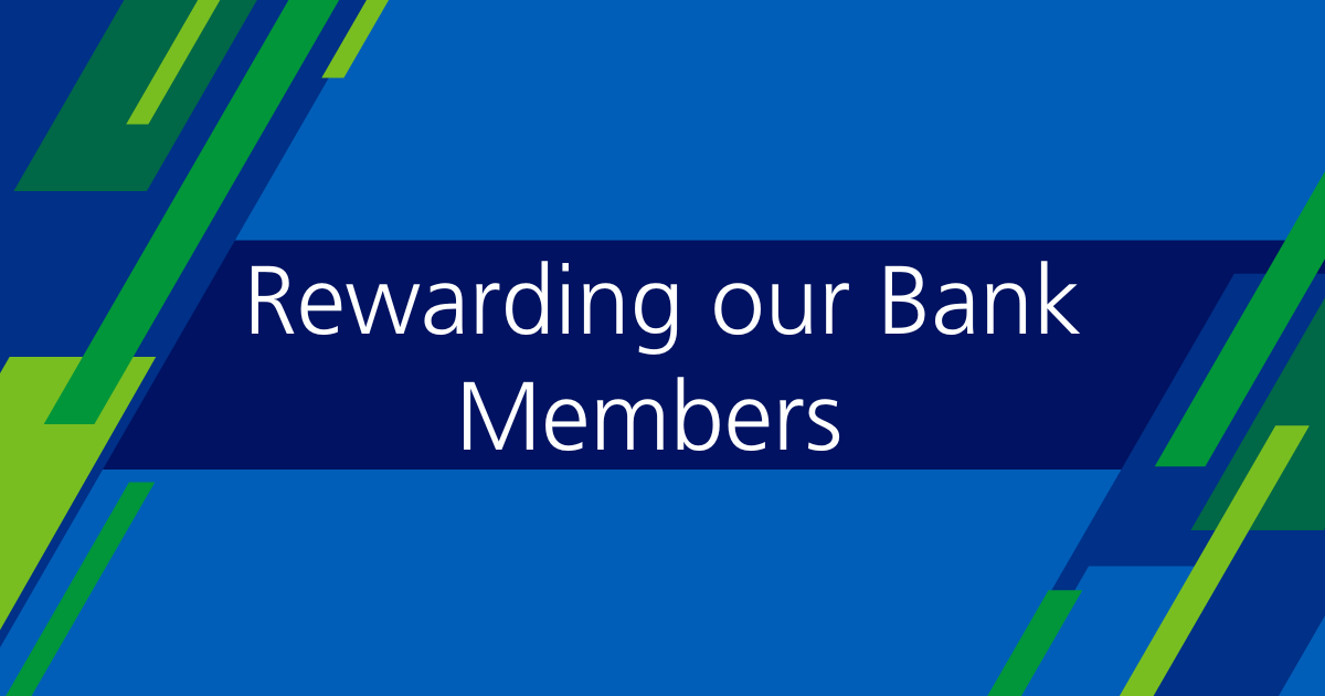 Rewarding Bank Members