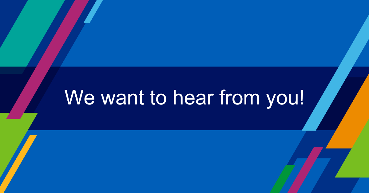 We want to hear from you